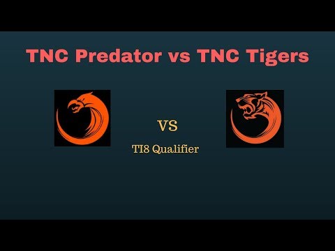 [DOTA 2 LIVE] TNC Predator VS TNC TIGERS- TI8 QUALIFIER  GAME 2 | skylarTube