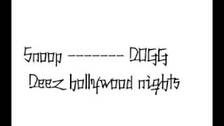 Snoop DOGG Deez hollywood nights