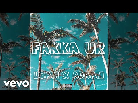 LOAM, ADAAM - FAKKA UR (Audio)