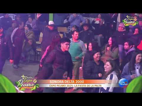 Sonora delta 2000 Expo peumo 2025 Expo palta completo .