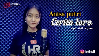 Download lagu CERITO LORO cover Anisa putri mp3 Download lagu CERITO LORO cover Anisa putri mp3