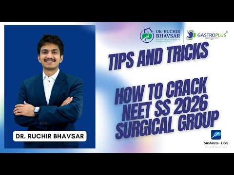 NEET SS Surgical Group 2026 - Preparation Strategy and Orientation Webinar with Dr. Ruchir Bhavsar