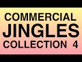 Commercial Jingles Collection Part 4