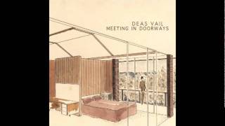 Deas Vail - Meeting In Doorways