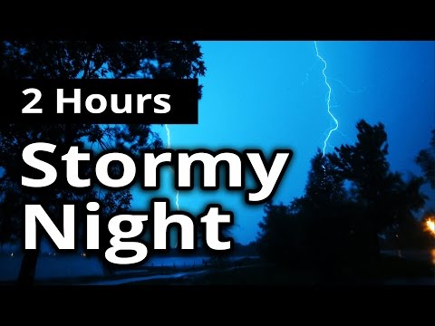 2 Hours | Storm SOUNDS from a NIGHT STORM | 120 mins