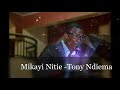 TONY NDIEMA MIKAYI NITIE SMS SKIZA 5436158 TO 811
