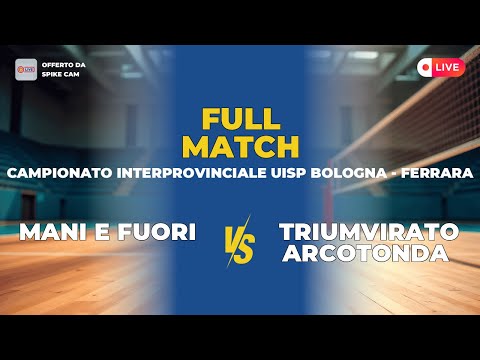 Mani e Fuori vs Triumvirato Arcotonda | Campionato Interprovinciale Uisp Bologna - Ferrara
