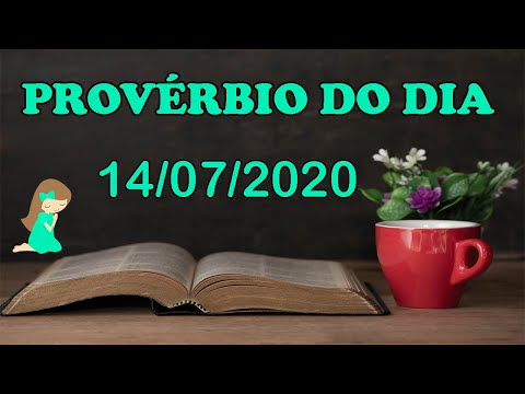 Provérbios do Dia de Hoje | 14/07/2020 | Versículos Bíblicos
