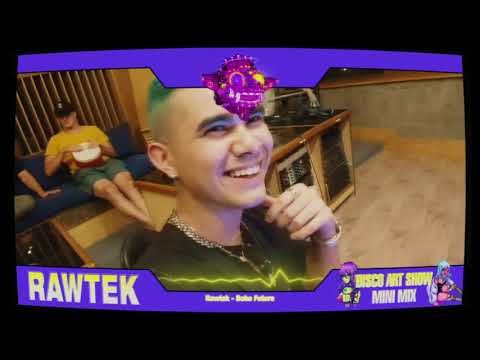 Rawtek - DISCO ART SHOW MIXTAPE