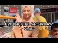 PRODUCTIVE SATURDAY VLOG #dailyvlogs