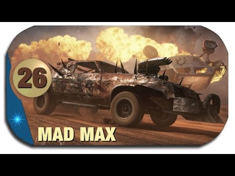 MAD MAX Gameplay german # 26 - Öltransferlager Wrackhügel 1/2 -  Mad Max let´s play deutsch PC