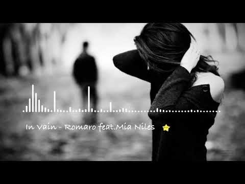 In Vain - Romaro feat.Mia Niles 【RnB/Romantic】