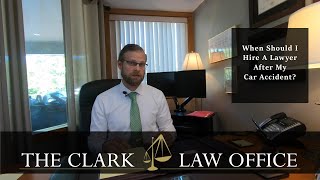 When Should I Hire An Attorney After a Car Accident?