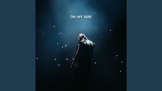 on my way