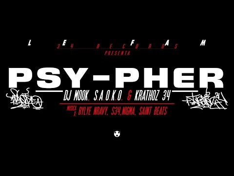 Le Fam Records Presenta : "PSY PHER" x Krathoz 34 & S.A.O.K.O. Ft DJ Mook