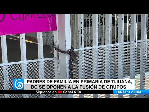 Video: Padres de familia en primaria de Tijuana se opone a la fusión de grupos