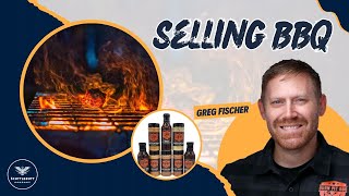 Turning a BBQ Blog into 6 Figures in Sales with Greg Fischer