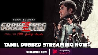 SK Times: Snake Eyes (Tamil) on Google Play Movies, Tamil Dubbed Release Date, Streaming Now
