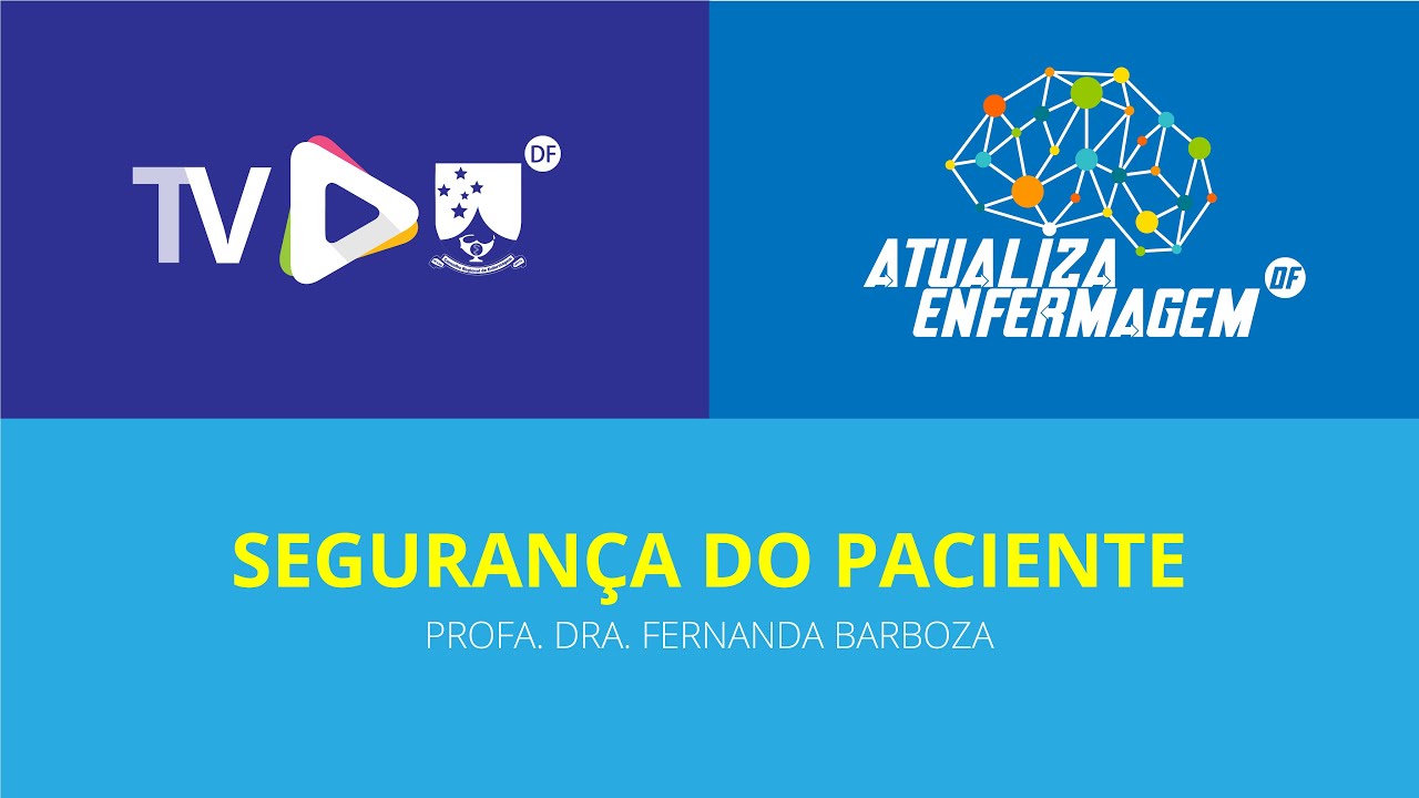 Segurança do paciente Profa  Dra  Fernanda Barboza Aula 01