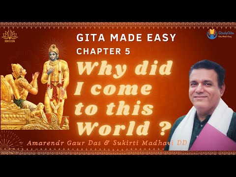 Bhagavad Gita | Why did I come to this World ? | Chapter-5