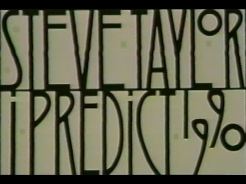 Steve Taylor - I Predict 1990: The Video Album