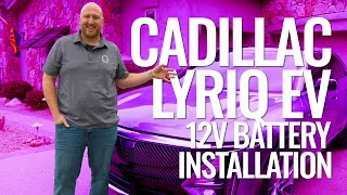 Cadillac Lyriq EV - Ohmmu 12V Battery Replacement