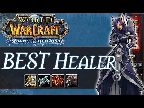 Best Healer in WotLK Classic – Tier List and Ranking