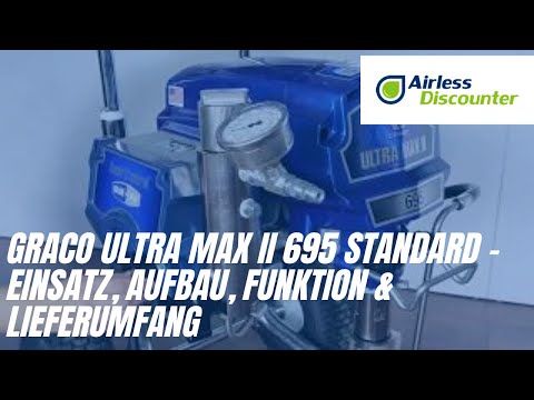 Graco Ultra Max II 695 Standard - Einsatz, Aufbau, Funktion & Lieferumfang