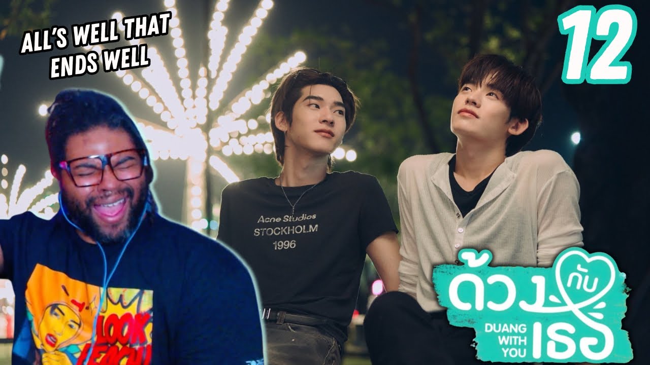 Duang With You ด้วงกับเธอ - Episode 12 | REACTION