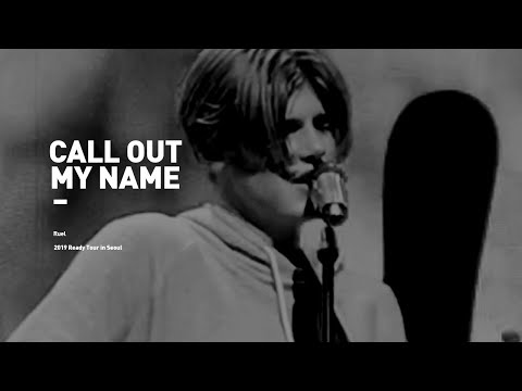 190321 Ruel(루엘)  - Call Out My Name (Cover) @ Live in Seoul 내한공연