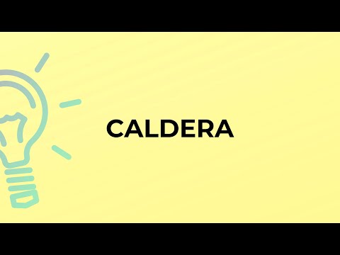 What is the meaning of the word CALDERA?