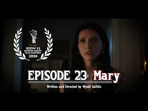 Episode 23: Mary (Award Winning Horror Short)