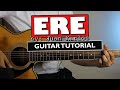 ERE by Juan Karlos - Guitar Tutorial