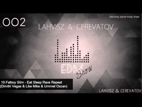LAHVISZ & CEREVATOV - EDM Show 002