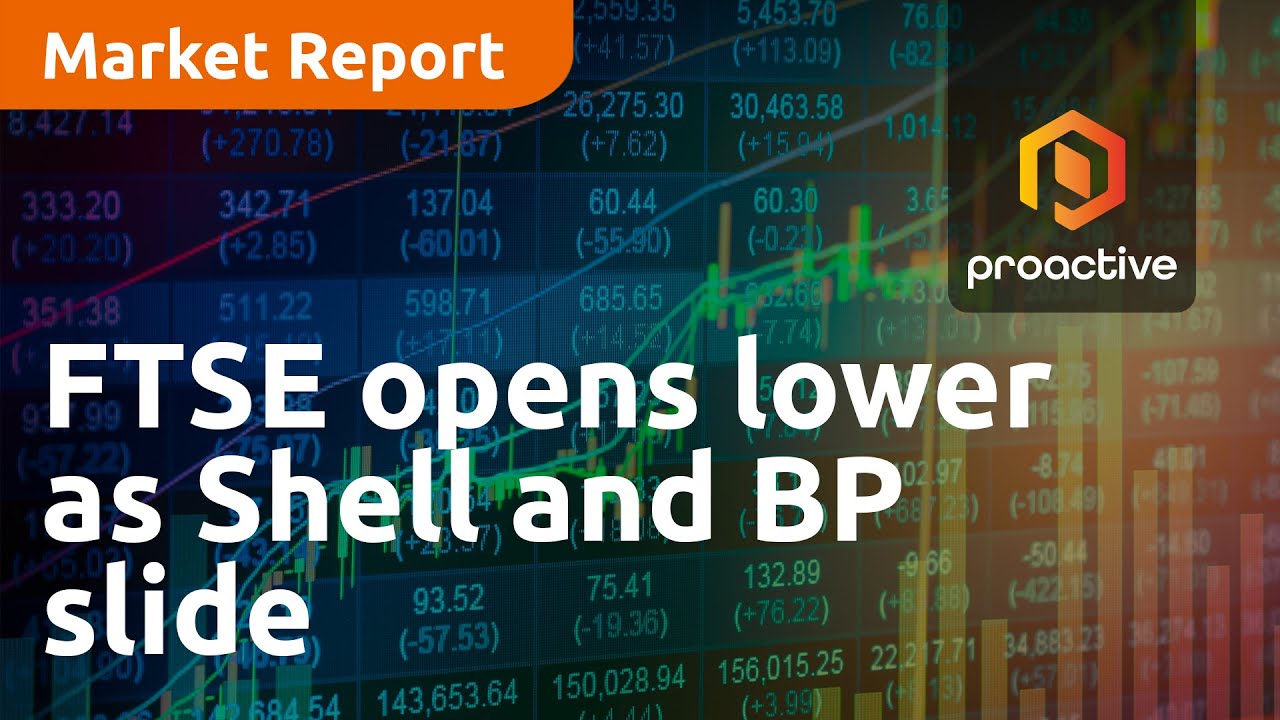 FTSE opens lower as Shell and BP slide on weaker oil price - Market Report