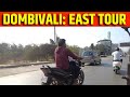 Dombivli Kalyan :Explore Mumbai City Dombivli East Area ||  Walk in Dombivali East Central Line
