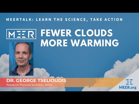 Dr. George Tselioudis – Earth's Warming Crisis: Fewer Clouds, More Sunlight