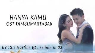 Download lagu HANYA KAMU ost dimsummartabak LYRIC mp3