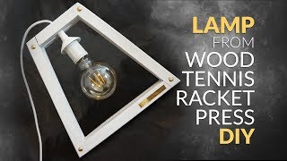 DIY Lamp  from Tennis Racket Frame Press