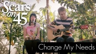 Scars on 45 - &quot;Change My Needs&quot; Live Acoustic Session