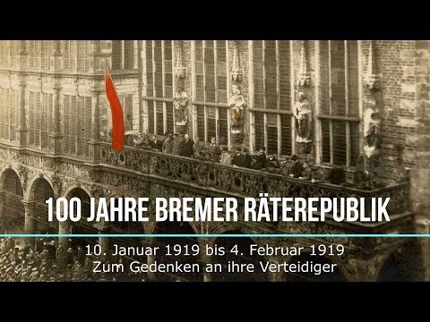 100 Jahre Bremer Räterepublik