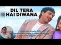 Dil Tera Hai Deewana Muqabla 1992