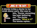 BEST JOKE OF THE DAY A Doctor A Tricky Question And A Perfectly Blonde Reply Funny Dad Jokes