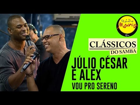 🔴 Clássicos do Samba - Mistérios do Peito - Júlio César e Alex (Vou Pro Sereno)