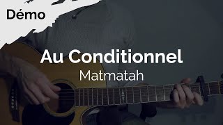 Tuto Guitare Facile  - Matmatah ( Au Conditionnel ) - DEMO