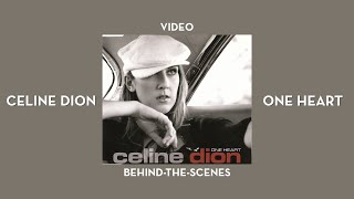 Céline Dion - One Heart Video: Behind the Scenes