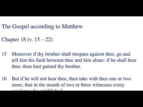Day 134: Matthew 18 v. 15-22 Jesus speaks of resolving disputes; repentance and forgiveness