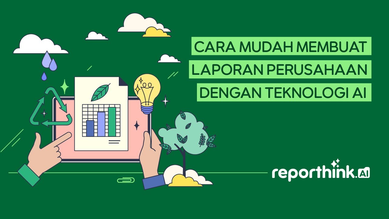 Cara Mudah Membuat Laporan Perusahaan dengan Teknologi AI
