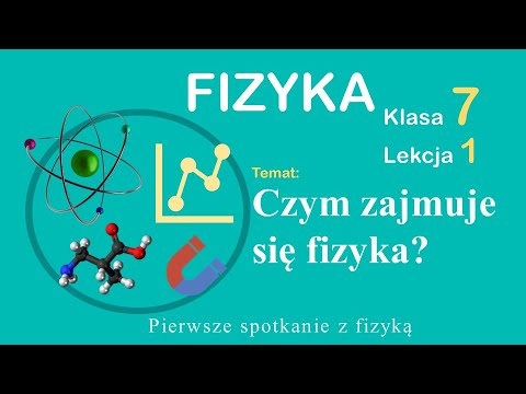 Physics Grade 7 Lesson 1: What does physics deal with?