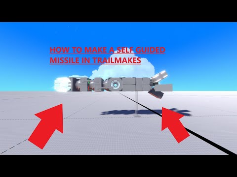How to build self guided missiles in Trail Makers